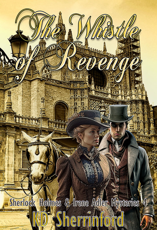 The Whistle of Revenge by KD Sherrinford