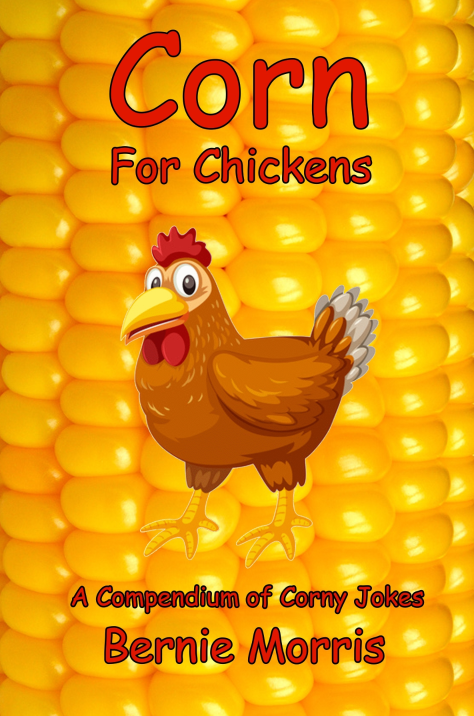 Corn for Chickens by Bernie Morris